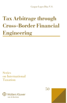 Tax Arbitrage through Cross-Border Financial Engineering