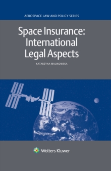 Space Insurance: International Legal Aspects : International Legal Aspects