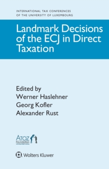 Landmark Decisions of the ECJ in Direct Taxation