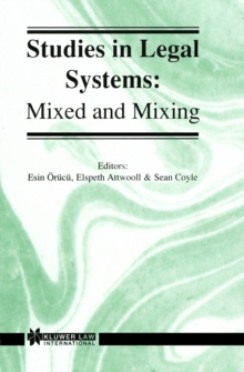 Studies in Legal Systems: Mixed and Mixing : Mixed and Mixing