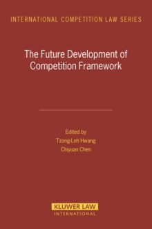 The Future Development of Competition Framework