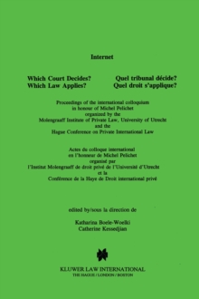 Internet: Which Court Decides? Which Law Applies? : Which Court Decides? Which Law Applies?