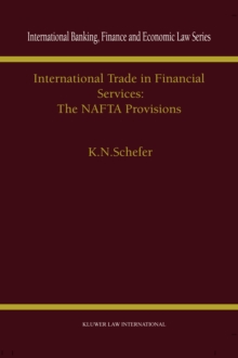 International Trade in Financial Services: The NAFTA Provisions : The NAFTA Provisions