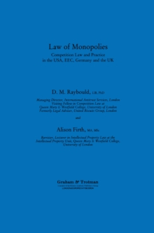 Law of Monopolies : Competition Law and Practice in the USA, EEC, Germany and the UK