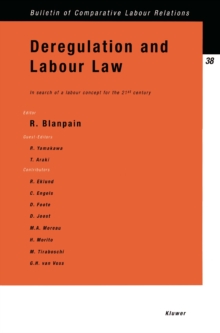 Deregulation and Labour Law: In Search of a Labour Concept for the 21st Century : In Search of a Labour Concept for the 21st Century