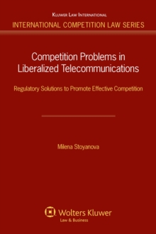 Competition Problems in Liberalized Telecommunications : Regulatory Solutions to Promote Effective Competition