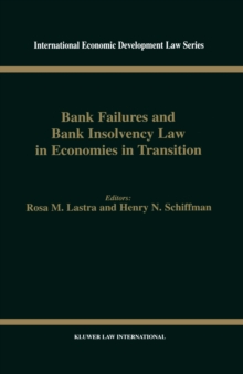 Bank Failures and Bank Insolvency Law in Economies in Transition