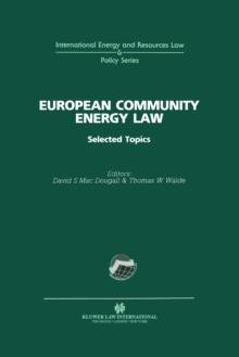 European Community Energy Law : Selected Topics