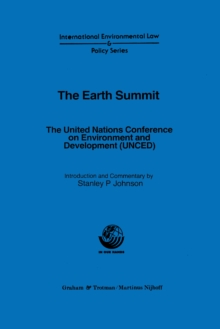 The Earth Summit : The United Nations Conference on Environment and Development (UNCED)