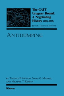 The GATT Uruguay Round: A Negotiating History (1986-1992) : Antidumping