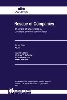 Rescue of Companies : The Role of Shareholders, Creditors and the Administrator