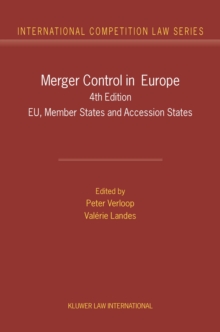 Merger Control in Europe : EU, Member States and Accession States