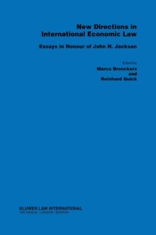 New Directions in International Economic Law : Essays in Honour of John H. Jackson