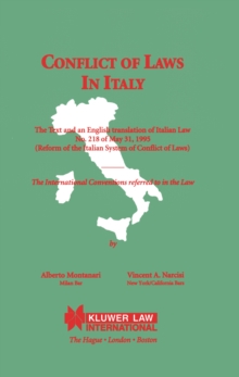 Conflict of Laws in Italy : The Text and an english translation of Italian Law No. 218 of May 31, 1995 (Reform of the Italian System of Conflict of Laws)