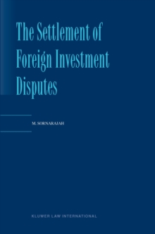 The Settlement of Foreign Investment Disputes