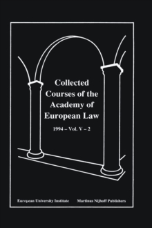 Collected Courses of the Academy of European Law 1994 Vol. V - 2