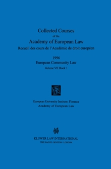 Collected Courses of the Academy of European Law 1996 vol. VII - 1