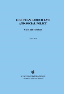 European Labour Law and Social Policy : Cases and Materials