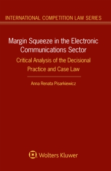 Margin Squeeze in the Electronic Communications Sector