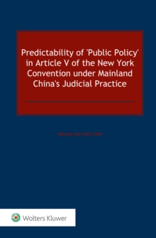 Predictability of 'Public Policy' in Article V of the New York Convention under Mainland China's Judicial Practice