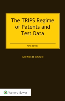 The TRIPS Regime of Patents and Test Data