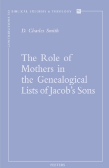 The Role Of Mothers In The Genealogical Lists Of Jacob's Sons