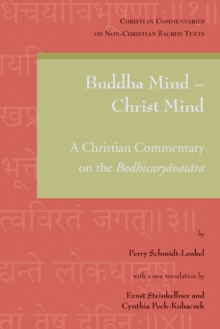 Buddha Mind - Christ Mind : A Christian Commentary on the Bodhicaryavatara