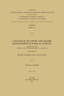 Catalogue of Coptic and Arabic Manuscripts in Dayr al-Suryan. Volume 2 : Arabic Commentaries and Canons