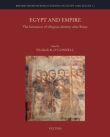 Egypt and Empire : The Formation of Religious Identity after Rome