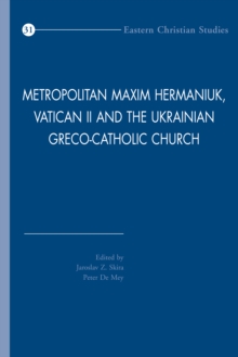 Metropolitan Maxim Hermaniuk, Vatican II and the Ukrainian Greco-Catholic Church