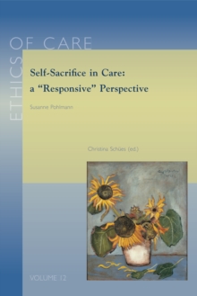 Self-Sacrifice in Care : a 'Responsive' Perspective