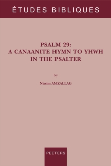 Psalm 29 : A Canaanite Hymn To YHWH In The Psalter