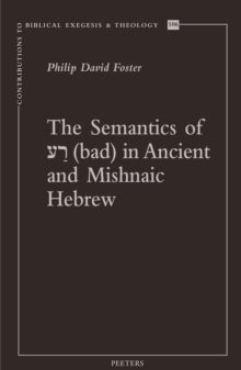 The Semantics of 'bad' in Ancient and Mishnaic Hebrew