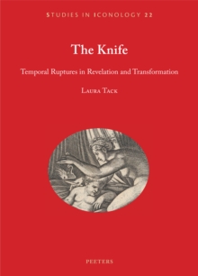 The Knife : Temporal Ruptures in Revelation and Transformation