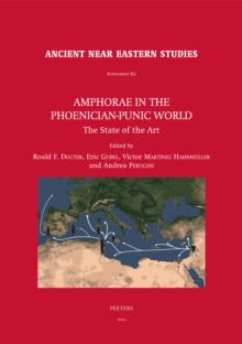 Amphorae in the Phoenician-Punic World : The State of the Art