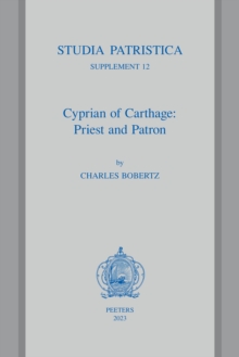 Cyprian of Carthage : Priest and Patron