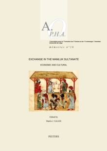 Exchange in the Mamluk Sultanate : Economic and Cultural