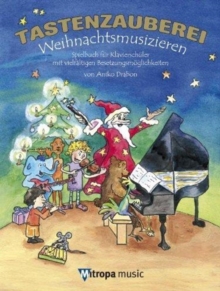 TASTENZAUBEREI WEIHNACHTSMUSIZIEREN, Book TASTENZAUBEREI WEIHNACHTSMUSIZIEREN, Book