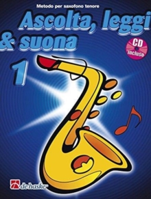 ASCOLTA LEGGI SUONA 1 SAXOFONO TENORE, Book ASCOLTA LEGGI SUONA 1 SAXOFONO TENORE, Book