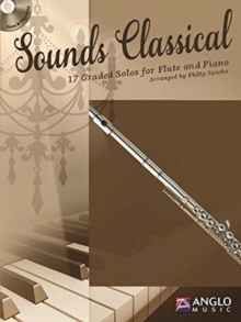 Sounds Classical : 17 Graded Solos for Flute and Piano