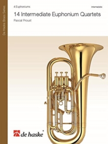 14 INTERMEDIATE EUPHONIUM QUARTETS, Paperback Book 14 INTERMEDIATE EUPHONIUM QUARTETS, Paperback Book
