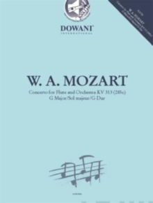 Concerto for Flute and Orchestra KV 313 (285c) : G Major/Sol Majeur/G-Dur