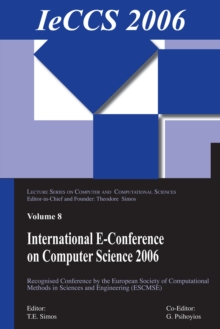 International e-Conference of Computer Science 2006 : Additional Papers from ICNAAM 2006 and ICCMSE 2006