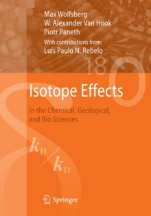 Isotope Effects : in the Chemical, Geological, and Bio Sciences