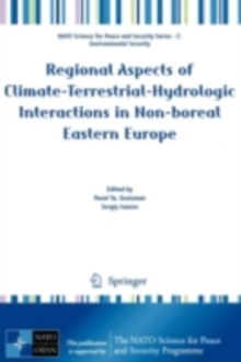 Regional Aspects of Climate-Terrestrial-Hydrologic Interactions in Non-boreal Eastern Europe