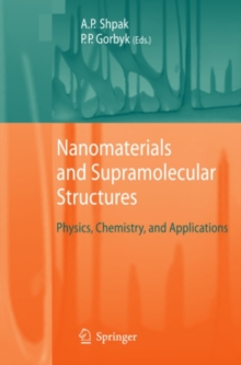 Nanomaterials and Supramolecular Structures : Physics, Chemistry, and Applications