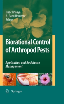 Biorational Control of Arthropod Pests : Application and Resistance Management