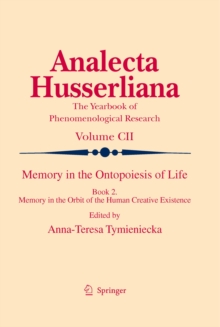 Memory in the Ontopoiesis of Life : Book Two. Memory in the Orbit of the Human Creative Existence