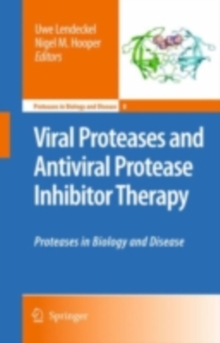 Viral Proteases and Antiviral Protease Inhibitor Therapy : Proteases in Biology and Disease