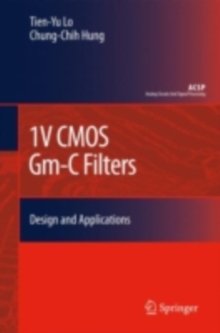 1V CMOS Gm-C Filters : Design and Applications